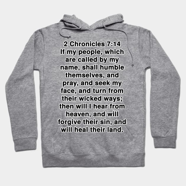 2 Chronicles 7:14  King James Version (KJV) Bible Verse Typography Hoodie by Holy Bible Verses